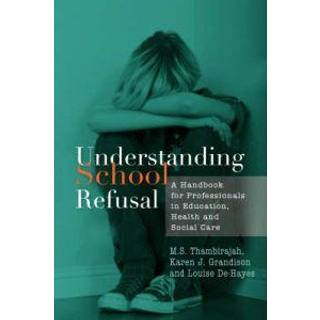 Understanding School Refusal