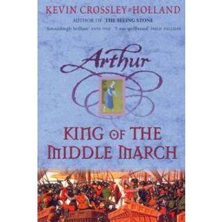 Arthur: King of the Middle March