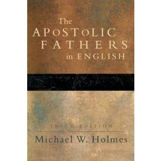 The Apostolic Fathers – Greek Texts and English Translations