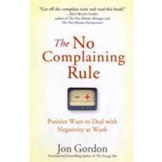 The No Complaining Rule