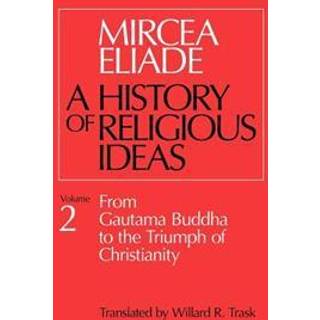 History of Religious Ideas, Volume 2