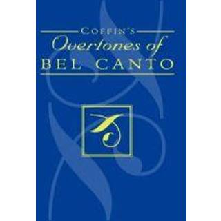 Coffin's Overtones of Bel Canto