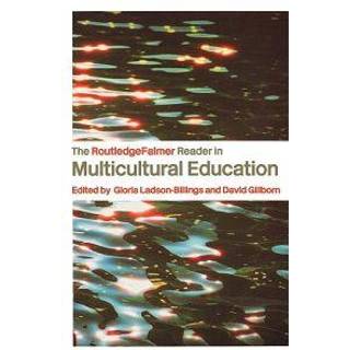 The RoutledgeFalmer Reader in Multicultural Education