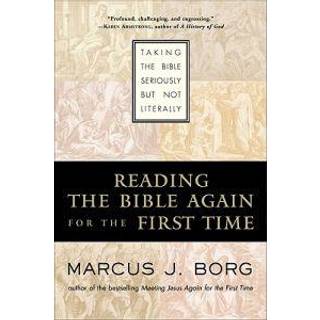 Reading the Bible Again for the First Time