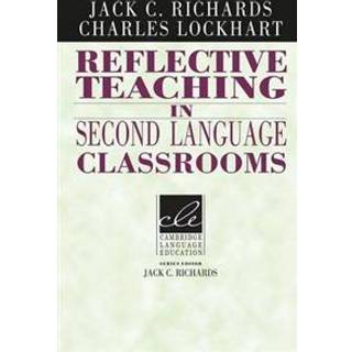 Reflective Teaching in Second Language Classrooms