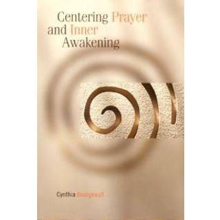 Centering Prayer and Inner Awakening