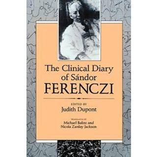 The Clinical Diary of Sandor Ferenczi