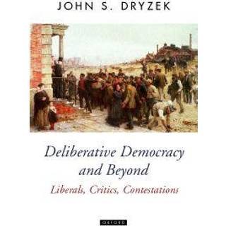 Deliberative Democracy and Beyond