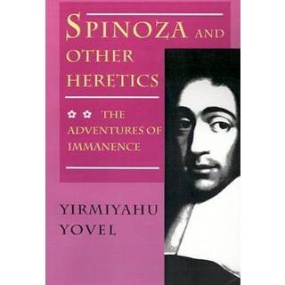 Spinoza and Other Heretics, Volume 2