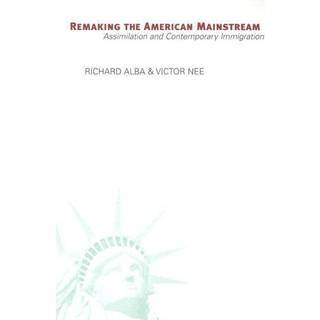 Remaking the American Mainstream