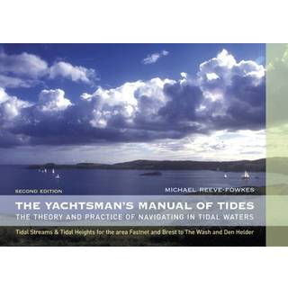 The Yachtsman's Manual of Tides