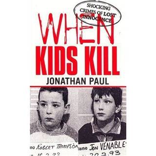 When Kids Kill