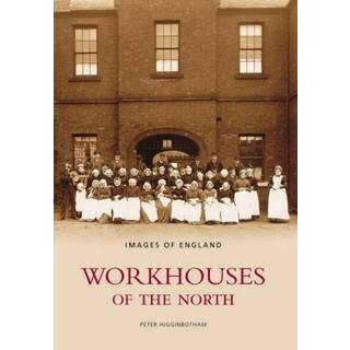 Workhouses of the North
