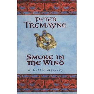 Smoke in the Wind (Sister Fidelma Mysteries Book 11)