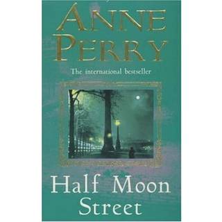 Half Moon Street (Thomas Pitt Mystery, Book 20)