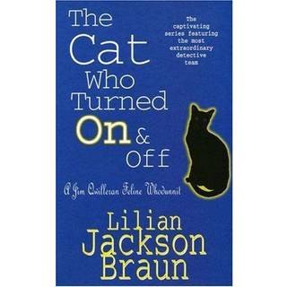 The Cat Who Turned On & Off (The Cat Who… Mysteries, Book 3)