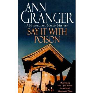Say it with Poison (Mitchell & Markby 1)
