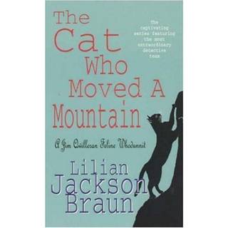 The Cat Who Moved a Mountain (The Cat Who… Mysteries, Book 13)