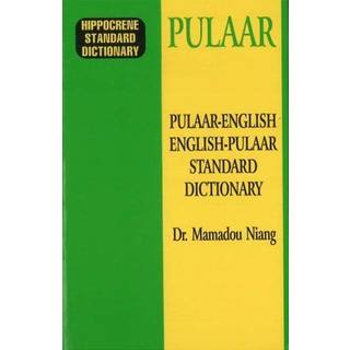 Pulaar-English/English-Pulaar Standard Dictionary