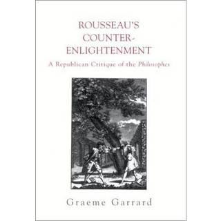 Rousseau's Counter-Enlightenment