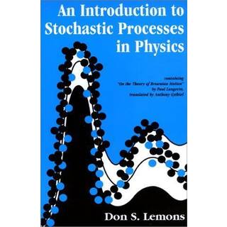 An Introduction to Stochastic Processes in Physics