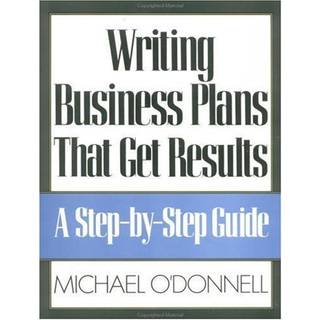 Writing Business Plans That Get Results