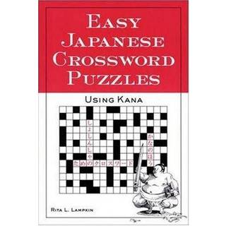 Easy Japanese Crossword Puzzles: Using Kana