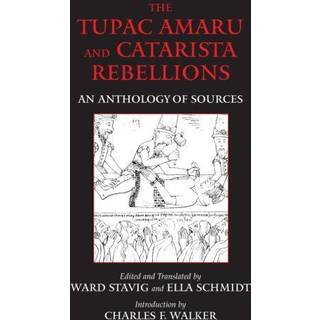The Tupac Amaru and Catarista Rebellions