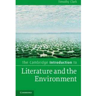 The Cambridge Introduction to Literature and the Environment