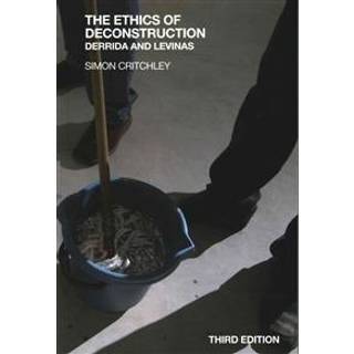 The Ethics of Deconstruction
