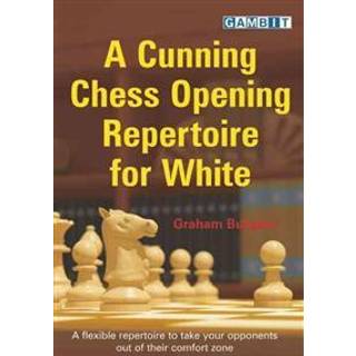 A Cunning Chess Opening Repertoire for White