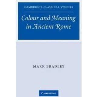 Colour and Meaning in Ancient Rome