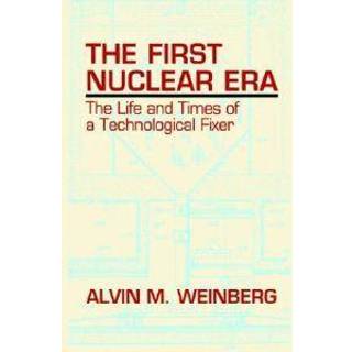 The First Nuclear Era