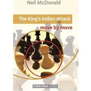 The King's Indian Attack: Move by Move