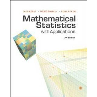 Student Solutions Manual for Wackerly/Mendenhall/Scheaffer's Mathematical Statistics with Applications, 7th