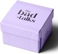 Bad Talks