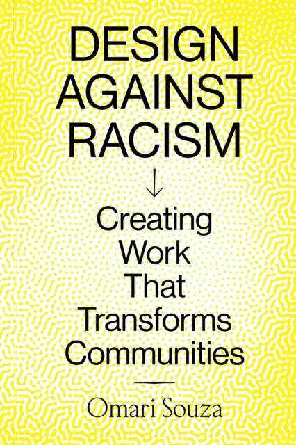 Design Against Racism (Häftad)