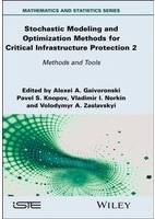 Stochastic Modeling and Optimization Methods for Critical Infrastructure Protection Volume 2 (Inbunden)