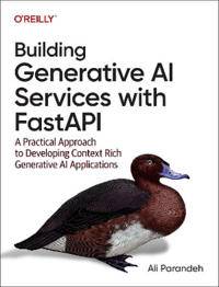Building Generative AI Services with Fastapi: A... (Bog, (Hæftet)