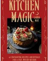 Kitchen Magic 65 Enchanting Recipes and Rituals