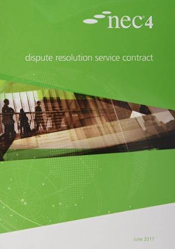 NEC4: Dispute Resolution Service Contract (Paperback, 2017)