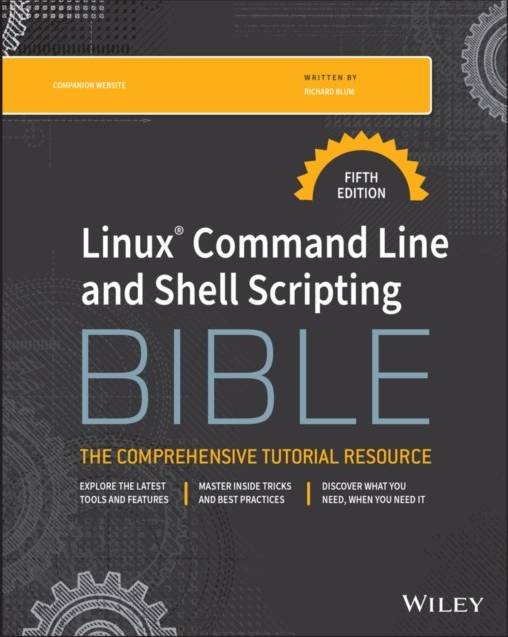 Linux Command Line and Shell Scripting Bible (Hæftet)