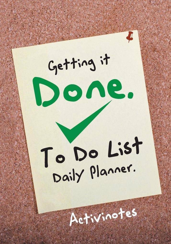 Getting it Done To Do List Daily Planner