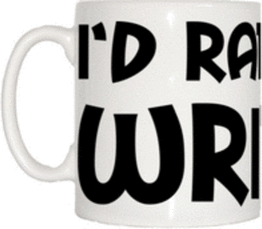 TeeTreeDesigns I'd Rather Be Writing Cup & Mug
