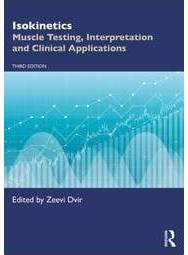 Isokinetics Muscle Testing Interpretation and Clinical Applications