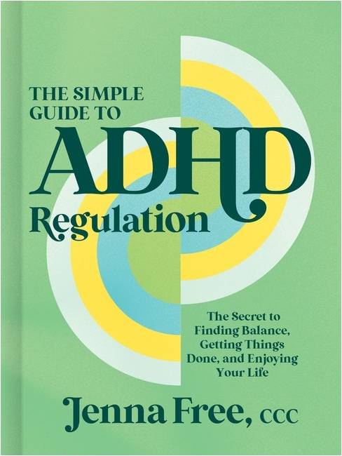 Simple Guide to ADHD Regulation