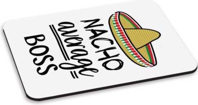 Gift Base Nacho Average Boss Pc Computer Mouse Mat Pad