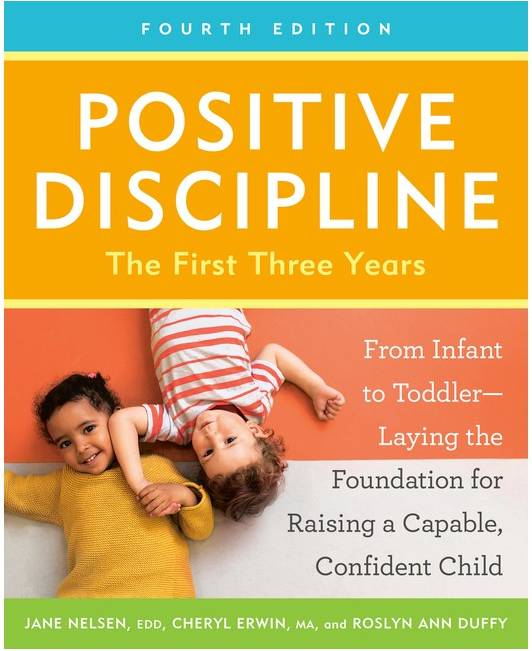 Positive Discipline The First Three Years Fourth Edition