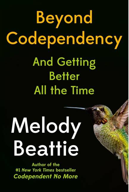 Beyond Codependency And Getting Better All the Time