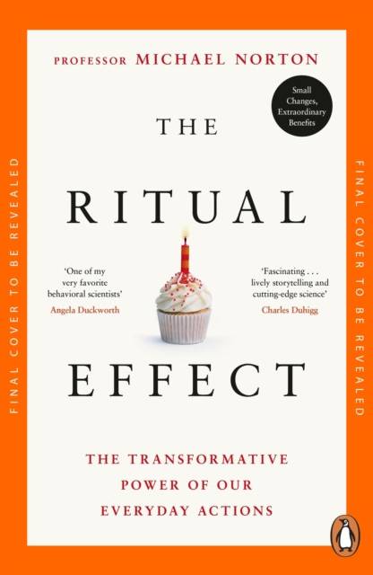 The Ritual Effect Transform Your Relationships Find.. (Hæftet)